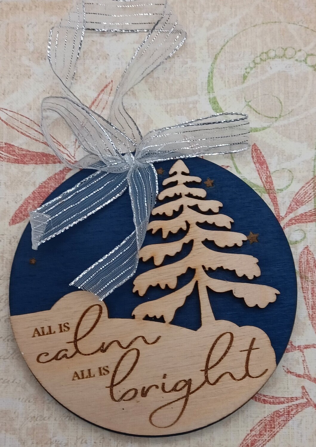 All is Calm All is Bright Ornament