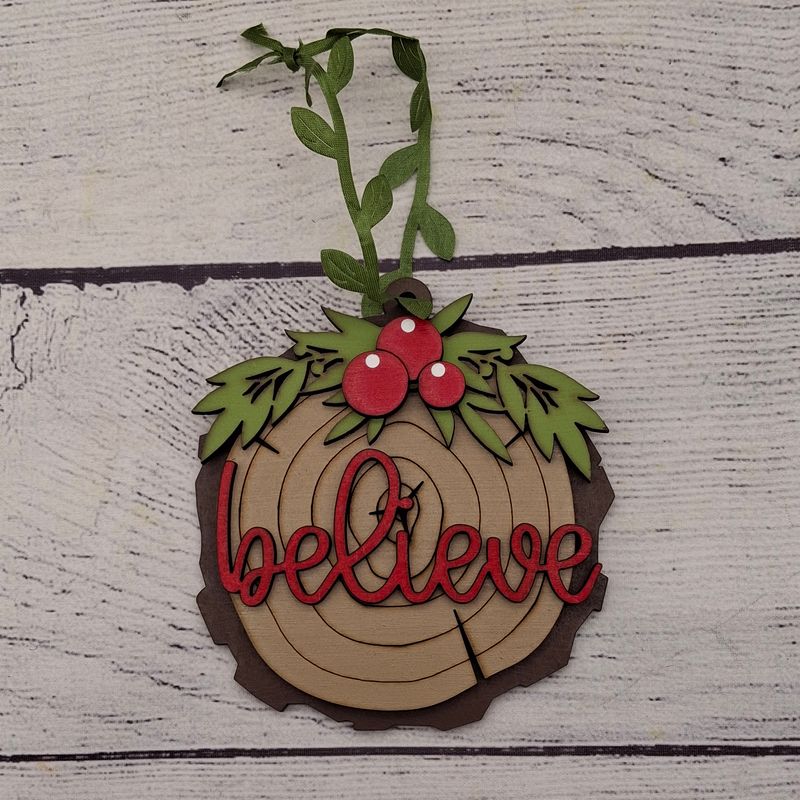 Believe Ornament - Faux Wood Slice - Handmade