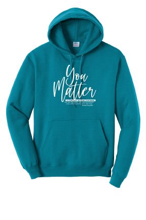 You Matter Hooded Sweatshirt