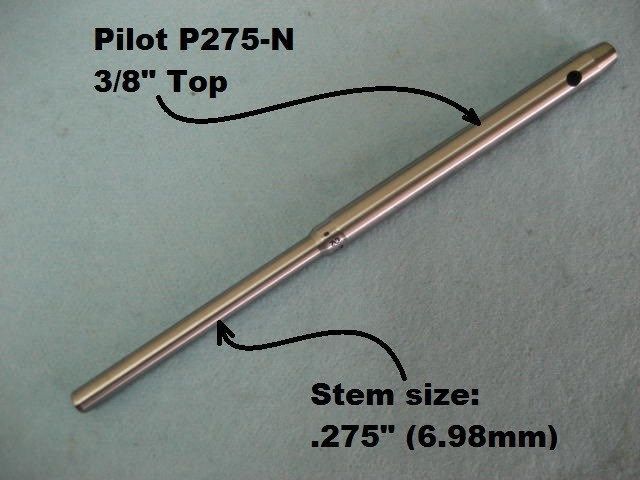 Pilot .275" (6.98mm) stem size , 3/8" top