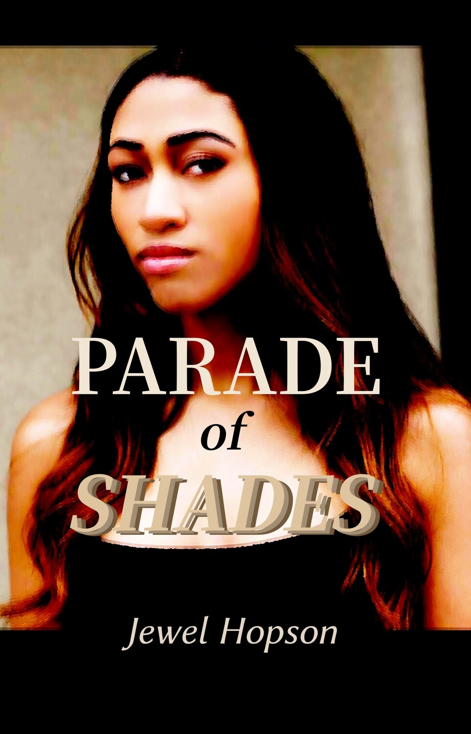 Parade of Shades, by Jewel Hopson