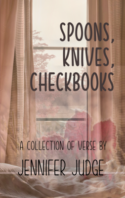 Spoons, Knives, Checkbooks, by Jennifer Judge