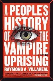 A People&#39;s History of the Vampiric Uprising