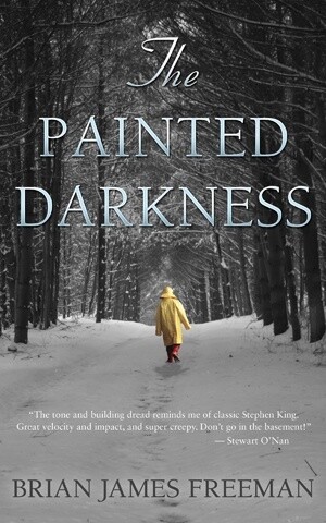 The Painted Darkness by Brian James Freeman