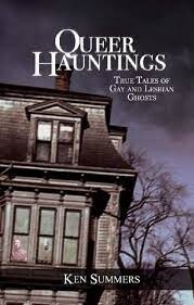 Queer Hauntings by Ken Summers