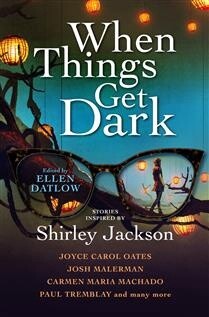 When Things Get Dark by Ellen Datlow