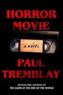 Horror Movie by Paul Tremblay - Pre Order