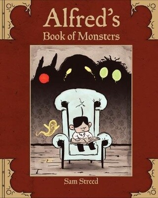 Alfred&#39;s Book of Monsters by Sam Streed