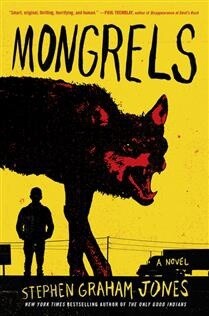 Mongrels by Stephen Graham Jones