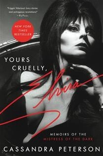 Yours Cruelly, Elvira by Cassandra Peterson Paperback