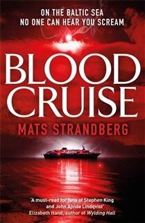 Blood Cruise by Mats Strandberg