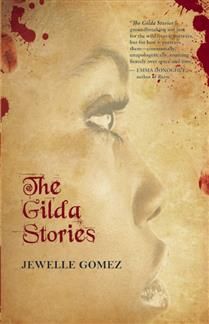 The Gilda Stories by Jewelle Gomez