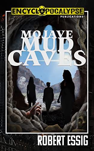 Mojave Mud Caves by Robert Essig