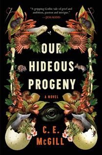 Our Hideous Progeny by C.E. McGill USED