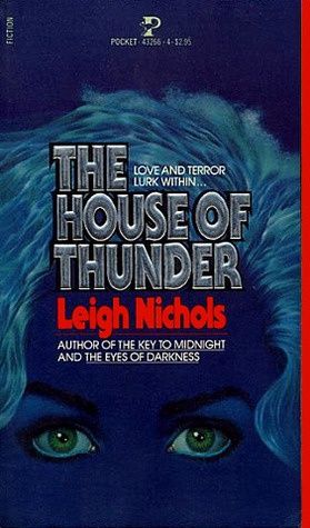 The House of Thunder by Leigh Nichols USED