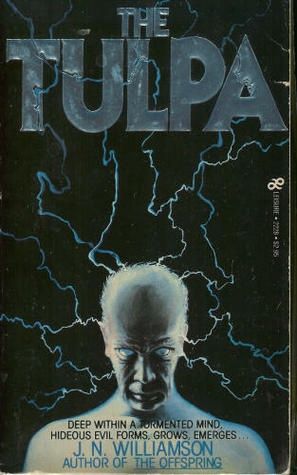 The Tulpa by J.N. Williamson USED