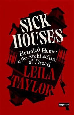 Sick Houses by Leila Taylor