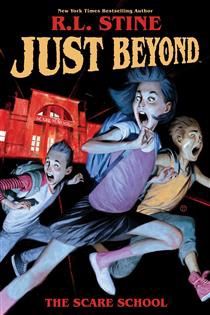 Just Beyond: The Scare School by R.L. Stine (Graphic Novel)