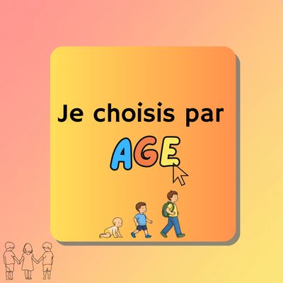 Choisir par âge