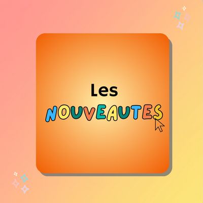 Les nouveautés