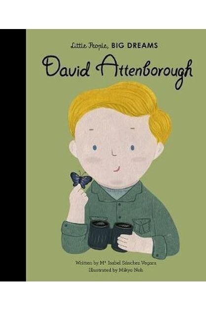 Little People, Big Dreams David Attenborough