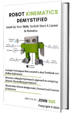 Robot Kinematics Demystified (Mastering Forward and Inverse Kinematics)