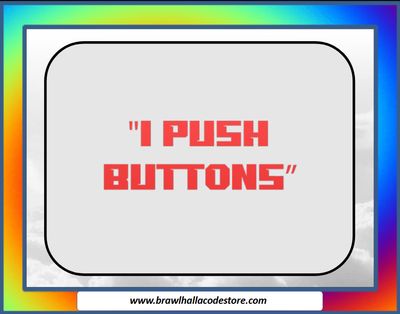 I PUSH Buttons | Exclusive BCX Title