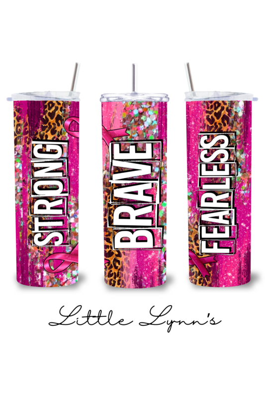 Strong Brave &amp; Fearless 20oz Tumbler