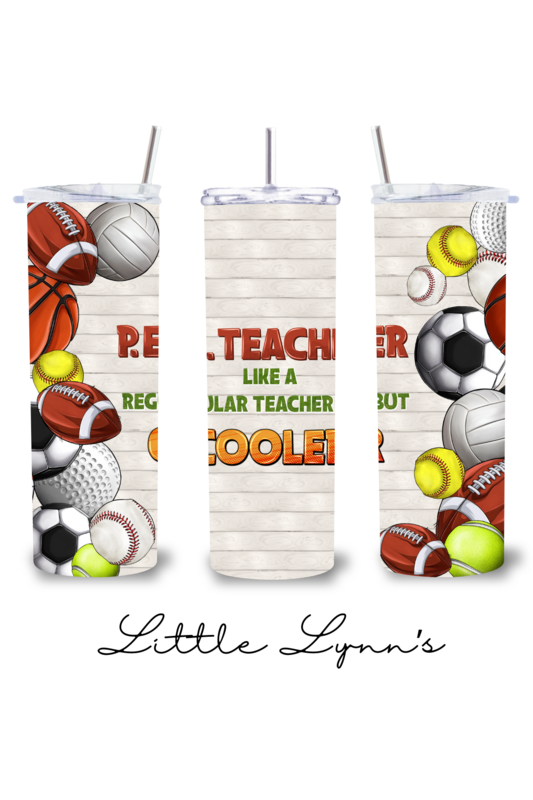 P.E. Teacher 20oz Tumbler