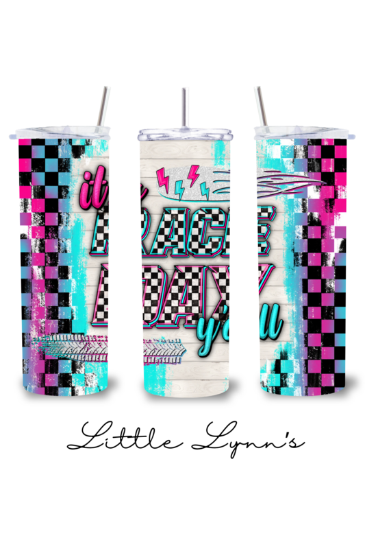 It&#39;s Race Day Y&#39;all 20oz Tumbler