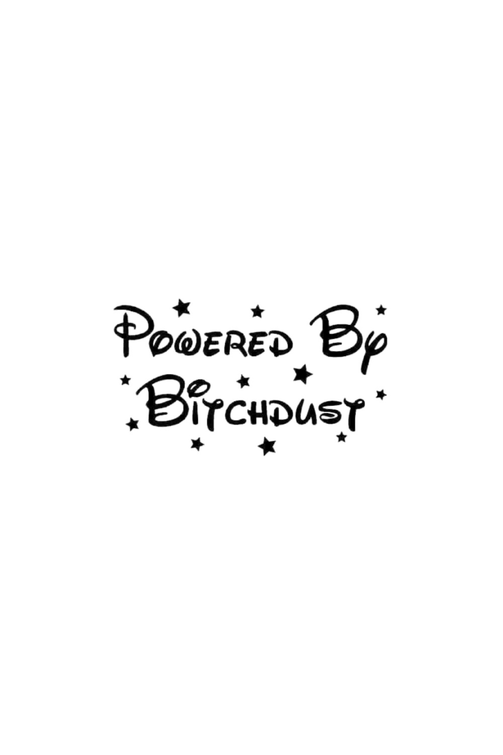 Powered By Bitchdust Decal