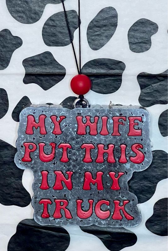 My Wife Put This In My Truck