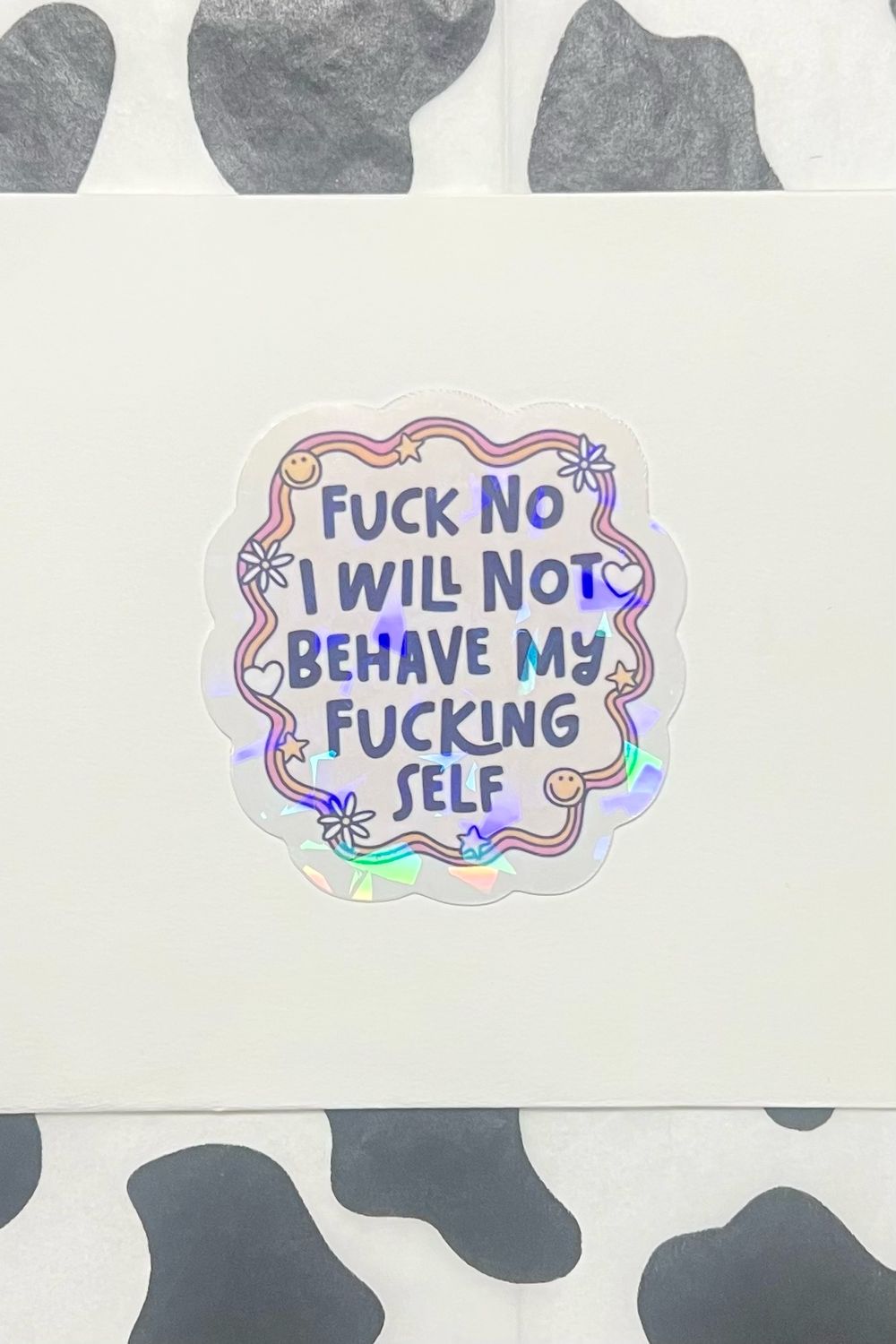 I Will Not Behave