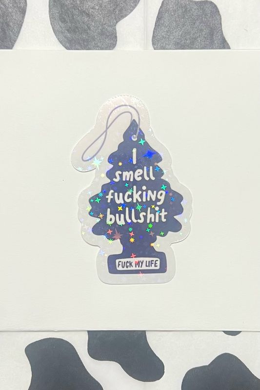 Smells Like Bullshit