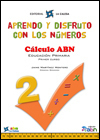 Aprendo y disfruto con los números 2. Cálculo ABN (1º Primaria)