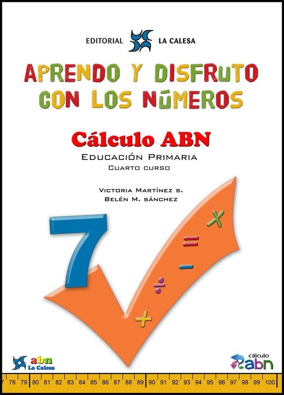 Aprendo y disfruto con los números 7. Cálculo ABN (4º Primaria)