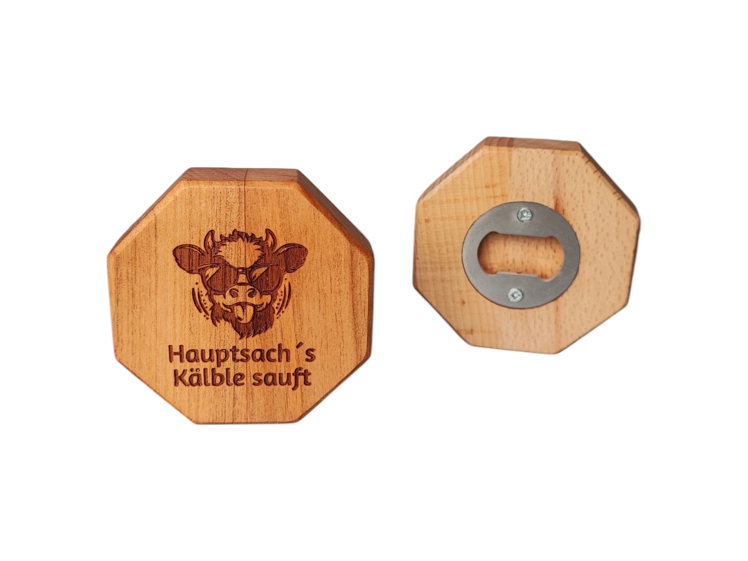 Flaschenöffner "Hauptsach's Kälble sauft"
