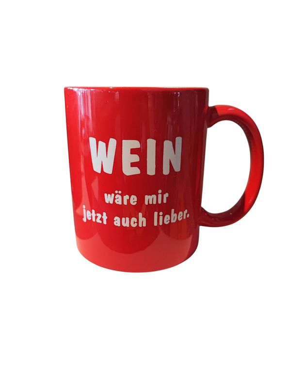 Tasse "Wein wäre mir jetzt auch lieber"