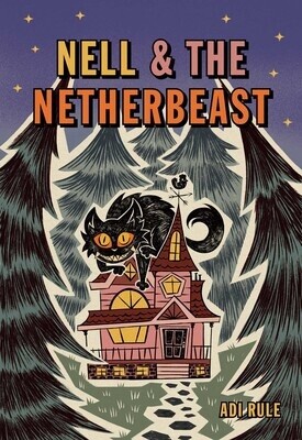 Nell &amp; the Netherbeast by Adi Rule