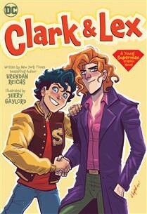 Clark &amp; Lex by Brendan Reichs