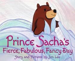 Prince Sacha&#39;s Fierce, Fabulous, Fancy Day by Jon Lau