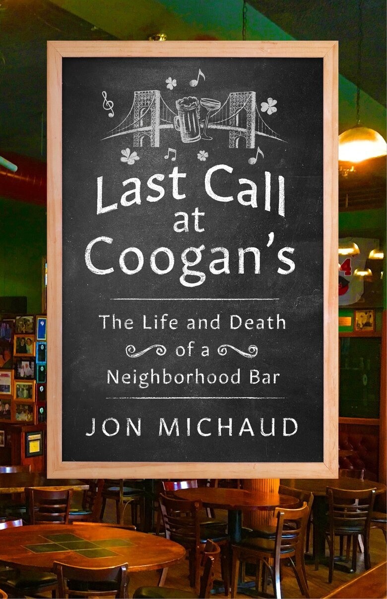 Last Call at Coogan&#39;s by Jon Michaud