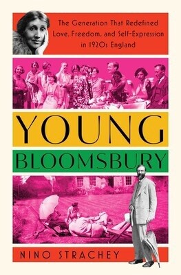 Young Bloomsbury by Nino Strachey
