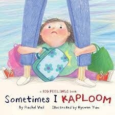 Sometimes I Kaploom by Rachel Vail ,