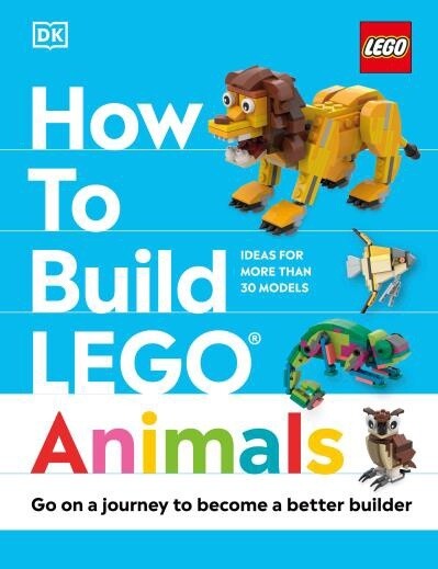 How to Build LEGO Animals  by Jessica Farrell by Hannah Dolan