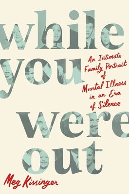 While You Were Out by Meg Kissinger