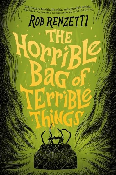 The Horrible Bag of Terrible Things #1 By (author): Rob Renzetti