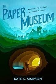 THE PAPER MUSEUM by Kate S. Simpson