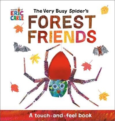 The Very Busy Spider&#39;s Forest Friends by Eric Carle