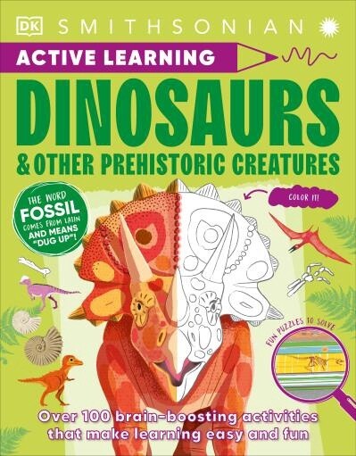Active Learning Dinosaurs and Other Prehistoric by DK